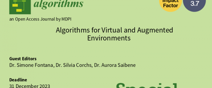 Special Issue: “Algorithms for Virtual and Augmented Environments”
